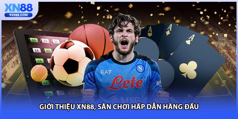 Giới thiệu XN88, sân chơi hấp dẫn hàng đầu