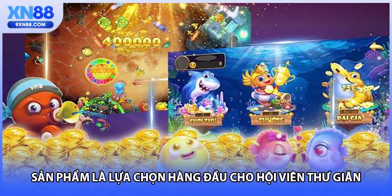 Sản phẩm là lựa chọn hàng đầu cho hội viên thư giãn